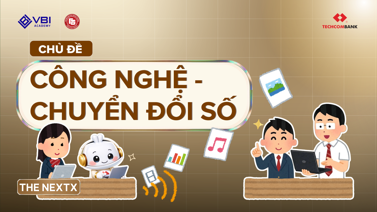 Vòng 2 - Phần 2 || Chủ đề 4: Công nghệ - Chuyển đổi số