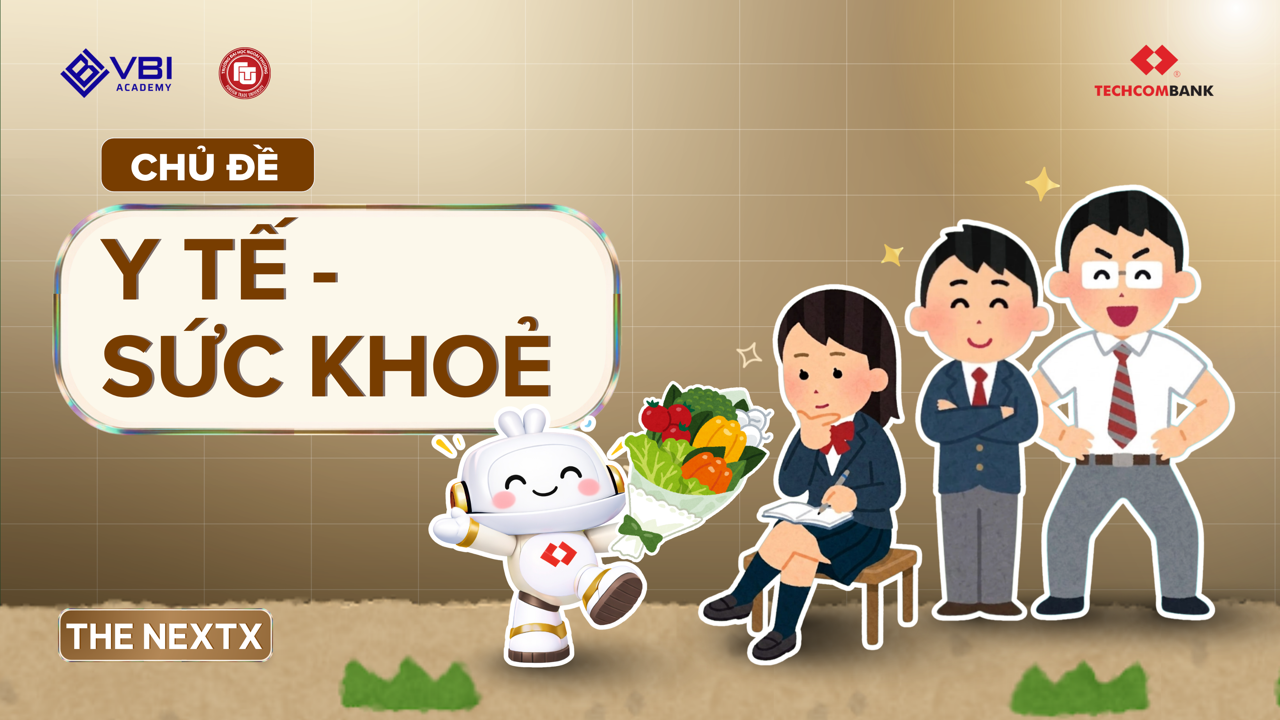 Vòng 2 - Phần 2 || Chủ đề 5: Y tế - Sức khoẻ